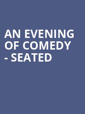 An Evening of Comedy - Seated at Royal Albert Hall